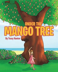 Under the Mango Tree - Hunter, Tracy