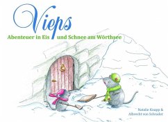 Vieps - Abenteuer in Eis und Schnee am Wörthsee - Schrader, Albrecht von