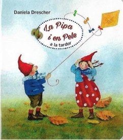 La Pipa i en Pele a la tardor - Drescher, Daniela; Drescher