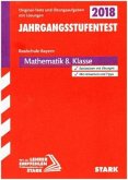 Jahrgangsstufentest Realschule Bayern 2018 - Mathematik 8. Klasse