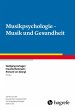 Musikpsychologie - Musik und Gesundheit... - Bild 1