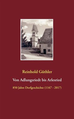 Von Adlungsriedt bis Arlesried (eBook, ePUB)
