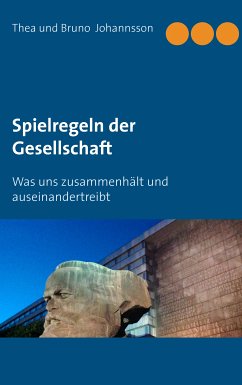 Spielregeln der Gesellschaft (eBook, ePUB) - Johannsson, Thea; Johannsson, Bruno