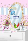 Elfinchens wundersame Reise (eBook, ePUB) Elfinchens wundersame Reise (eBook, ePUB)