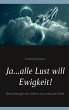 Ja ... alle Lust will Ewigkeit! (eBook,... - Bild 1