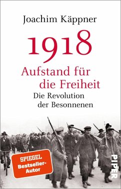 1918 - Aufstand für die Freiheit (eBook, ePUB) - Käppner, Joachim