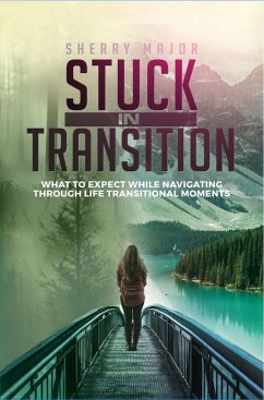 Stuck in Transition (eBook, ePUB) - Major, Sherry