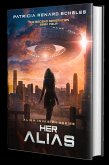 Her Alias (An Alien Invasion Series - The Second Generation, #4) (eBook, ePUB)