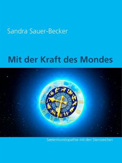 Mit der Kraft des Mondes (eBook, ePUB) - Sauer-Becker, Sandra