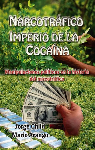 Narcotráfico imperio de la cocaina (Historia de Colombia, #84) (eBook, ePUB)