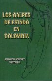 Los golpes de Estado en Colombia (Historia Militar de Colombia-Guerras civiles y violencia politica, #2) (eBook, ePUB) Los golpes de Estado en Colombia (Historia Militar de Colombia-Guerras civiles y violencia politica, #2) (eBook, ePUB)