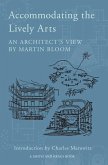 Accommodating the Lively Arts - An Architect's View (eBook, ePUB)