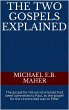 The Two Gospels Explained (eBook, ePUB) - Bild 1