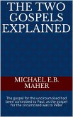 The Two Gospels Explained (eBook, ePUB)