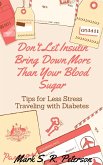 Don't Let Insulin Bring down More than Your Blood Sugar: Tips for Less Stress Traveling with Diabetes (eBook, ePUB)