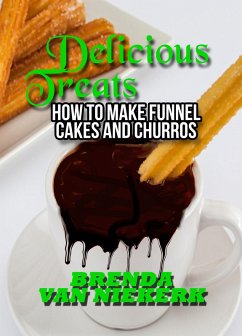 Cover Delicious Treats: How to make Funnel Cakes and Churros (eBook, ePUB)