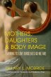 Mothers, Daughters, and Body Image:... - Bild 1