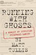 Running With Ghosts: A Memoir of... - Bild 1