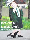No One Listens (eBook, ePUB) No One Listens (eBook, ePUB)