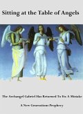 Sitting at the Table of Angels (eBook, ePUB) Sitting at the Table of Angels (eBook, ePUB)