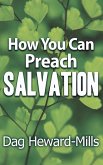 How You Can Preach Salvation (Evangelism, #3) (eBook, ePUB)