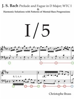 J. S. Bach, Prelude and Fugue in D Major; WTC I and Harmonic Solutions with Patterns of Mental-Bass Progressions (eBook, ePUB) - Brass, Christophe