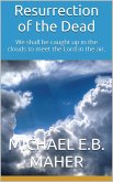 Resurrection of the Dead (Foundation doctrines of Christ, #5) (eBook, ePUB) Resurrection of the Dead (Foundation doctrines of Christ, #5) (eBook, ePUB)