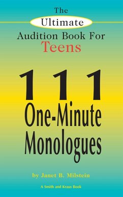 Cover The Ultimate Audition Book for Teens, Vol 1: 111 One-Minute Monologues (eBook, ePUB)