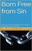 Born Free from Sin (eBook, ePUB) Born Free from Sin (eBook, ePUB)