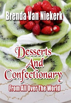 Cover Desserts And Confectionary From All Over The World (eBook, ePUB)