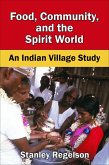 Food, Community, and the Spirit World: An Indian Village Study (eBook, ePUB)