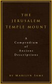 The Jerusalem Temple Mount: A Compendium of Ancient Descriptions (eBook, ePUB)