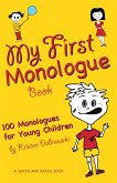 My First Monologue Book - 100 Monologues for Young Children (eBook, ePUB)