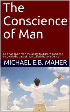 The Conscience of Man (Man, the image of God, #3) (eBook, ePUB) - Maher, Michael