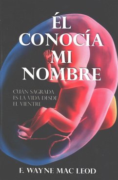 Él Conocía Mi Nombre (eBook, ePUB) - Leod, F. Wayne Mac