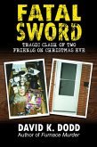 Fatal Sword: Tragic Clash of Two Friends on Christmas Eve (eBook, ePUB)