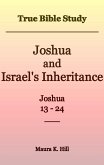 True Bible Study - Joshua and Israel's Inheritance Joshua 13-24 (eBook, ePUB)