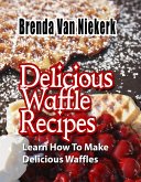 Delicious Waffle Recipes (eBook, ePUB) Delicious Waffle Recipes (eBook, ePUB)