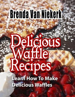 Cover Delicious Waffle Recipes (eBook, ePUB)