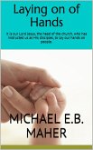 Laying on of Hands (Foundation doctrines of Christ, #4) (eBook, ePUB) Laying on of Hands (Foundation doctrines of Christ, #4) (eBook, ePUB)