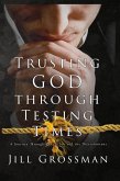 Trusting God Through Testing Times (eBook, ePUB)