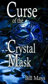 Curse of the Crystal Mask (eBook, ePUB)