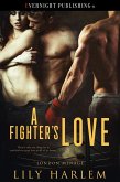 A Fighter's Love (London Menage, #3) (eBook, ePUB) A Fighter's Love (London Menage, #3) (eBook, ePUB)