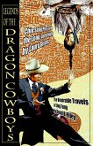 Legends of the Dragon Cowboys (eBook, ePUB) Legends of the Dragon Cowboys (eBook, ePUB)