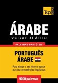 Vocabulário Português-Árabe Egípcio - 9000 palavras (eBook, ePUB)