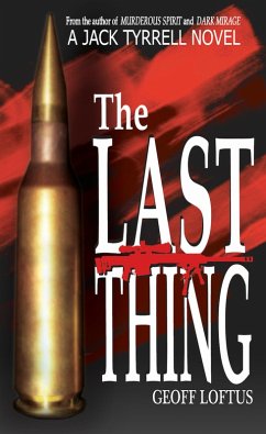 The Last Thing (eBook, ePUB) - Loftus, Geoff