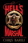 Hell's Marshal (The Hell's Butcher Series, #2) (eBook, ePUB) Hell's Marshal (The Hell's Butcher Series, #2) (eBook, ePUB)