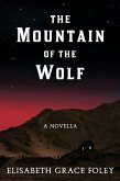 The Mountain of the Wolf: A Novella (Historical Fairytales, #3) (eBook, ePUB)