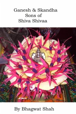 Ganesh & Skandha Sons of Shiva Shivaa (eBook, ePUB) - Shah, Bhagwat