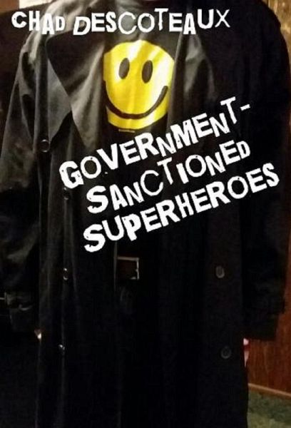 Government-Sanctioned Superheroes (Working-Class Superheroes, #2) (eBook, ePUB) Government-Sanctioned Superheroes (Working-Class Superheroes, #2) (eBook, ePUB)